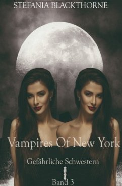 Vampires of New York - Band 3 - Blackthorne, Stefania