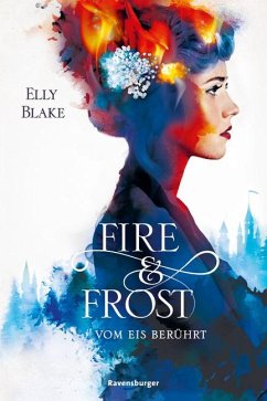 Vom Eis berührt / Fire & Frost Bd.1 - Blake, Elly