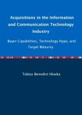 Acquisitions in the Information and Communication Technology Industry-Buyer Capabilities, Technology Hype, and Target Ma