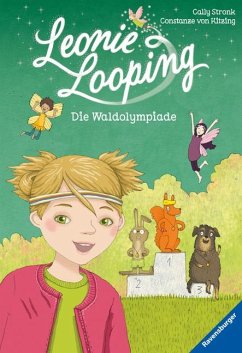 Die Waldolympiade / Leonie Looping Bd.8 - Stronk, Cally