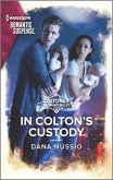 In Colton's Custody (eBook, ePUB) In Colton's Custody (eBook, ePUB)