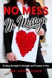 No Mess, No Message: Finding Strength... - Bild 1