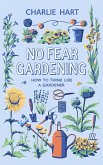 No Fear Gardening (eBook, ePUB) No Fear Gardening (eBook, ePUB)