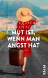 Mut ist, wenn man Angst hat (eBook,... - Bild 1