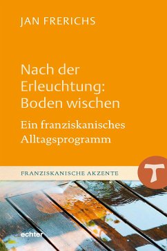 Nach der Erleuchtung: Boden wischen (eBook, PDF) - Frerichs, Jan