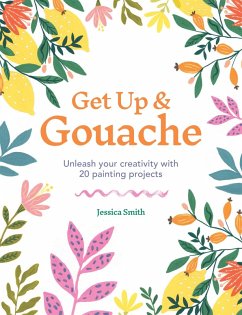 Get Up & Gouache (eBook, ePUB) - Smith, Jessica