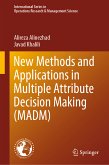 New Methods and Applications in Multiple Attribute Decision Making (MADM) (eBook, PDF)
