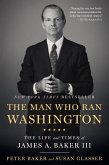 The Man Who Ran Washington (eBook, ePUB)