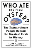 Who Ate the First Oyster? (eBook, ePUB)