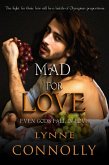 Mad For Love (Even Gods Fall In Love, #2) (eBook, ePUB)