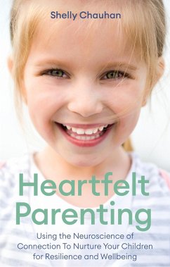 Heartfelt Parenting (eBook, ePUB) - Chauhan, Shelly