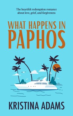 What Happens in Paphos (What Happens in..., #4) (eBook, ePUB) - Adams, Kristina
