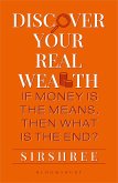 Discover Your Real Wealth (eBook, ePUB)