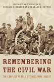 Remembering the Civil War (eBook, ePUB) Remembering the Civil War (eBook, ePUB)