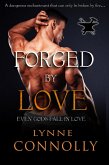 Forged By Love (Even Gods Fall In Love, #4) (eBook, ePUB) Forged By Love (Even Gods Fall In Love, #4) (eBook, ePUB)