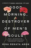 Good Morning, Destroyer of Men's Souls (eBook, ePUB)