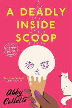 A Deadly Inside Scoop (eBook, ePUB) - Collette, Abby