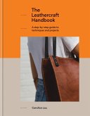 The Leathercraft Handbook (eBook, ePUB)