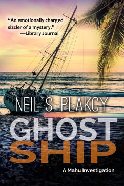 Ghost Ship: A Mahu Investigation (Mahu Investigations, #9) (eBook, ePUB) - Plakcy, Neil S.