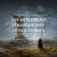 The Mysterious Stranger and other stories (MP3-Download) - Twain, Mark