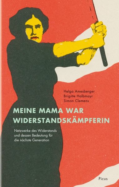 Meine Mama war Widerstandskämpferin (eBook, ePUB)