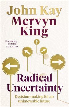 Radical Uncertainty (eBook, ePUB) - King, Mervyn; Kay, John