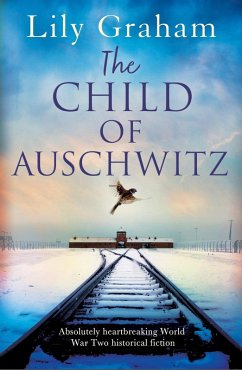 The Child of Auschwitz (eBook, ePUB) The Child of Auschwitz (eBook, ePUB)