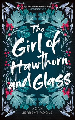 The Girl of Hawthorn and Glass (eBook, ePUB) - Jerreat-Poole, Adan