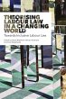 Theorising Labour Law in a Changing... - Bild 1