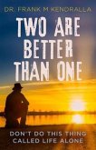 Two are better than one (eBook, ePUB)