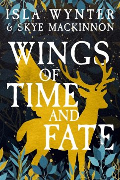 Wings of Time and Fate (eBook, ePUB) - Wynter, Isla; Mackinnon, Skye