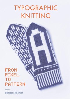 Typographic Knitting (eBook, ePUB) - Schlomer, Rudiger