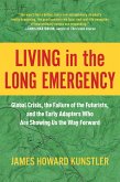 Living in the Long Emergency (eBook, ePUB)