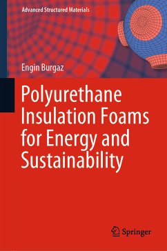 Polyurethane Insulation Foams for Energy and Sustainability (eBook, PDF) - Burgaz, Engin