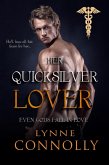Her Quicksilver Lover (Even Gods Fall In Love, #6) (eBook, ePUB) Her Quicksilver Lover (Even Gods Fall In Love, #6) (eBook, ePUB)