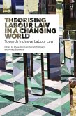 Theorising Labour Law in a Changing World (eBook, ePUB)