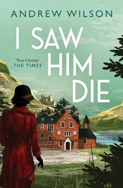 I Saw Him Die (eBook, ePUB) - Wilson, Andrew