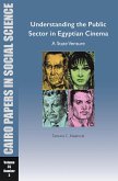 Understanding the Public Sector in Egyptian Cinema: A State Venture (eBook, ePUB)