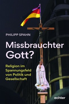 Missbrauchter Gott? (eBook, PDF) - Spahn, Philipp