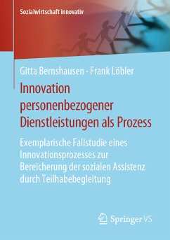 Innovation personenbezogener Dienstleistungen als Prozess (eBook, PDF) - Bernshausen, Gitta; Löbler, Frank
