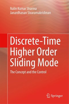 Discrete-Time Higher Order Sliding Mode - Sharma, Nalin Kumar;Sivaramakrishnan, Janardhanan