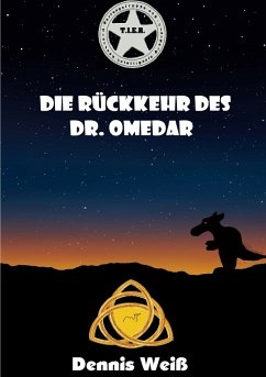 T.I.E.R.- Tierisch intelligente Eingreif- und Rettungstruppe Band 7- Die Rückkehr des Dr. Omedar - Weiß, Dennis