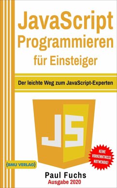 JavaScript Programmieren für Einsteiger - Fuchs, Paul