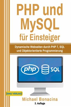 PHP und MySQL für Einsteiger - Bonacina, Michael