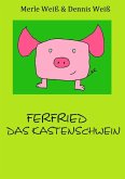 Ferfried, das Kastenschwein