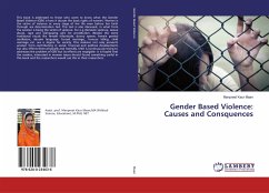 Gender Based Violence: Causes and Consquences - Maan, Manpreet Kaur