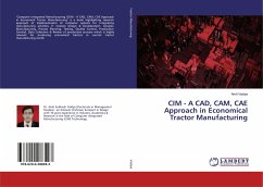 CIM - A CAD, CAM, CAE Approach in Economical Tractor Manufacturing - Vaidya, Amit
