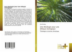 Une théologie pour une éthique écologique - Boubag, Alain
