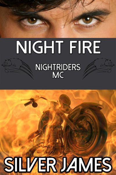 Night Fire (Nightriders MC, #3) (eBook, ePUB) Night Fire (Nightriders MC, #3) (eBook, ePUB)
