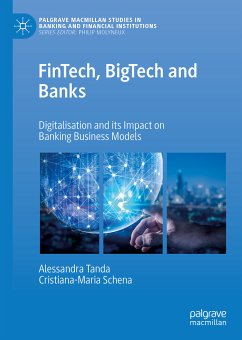 FinTech, BigTech and Banks (eBook, PDF) - Tanda, Alessandra; Schena, Cristiana-Maria